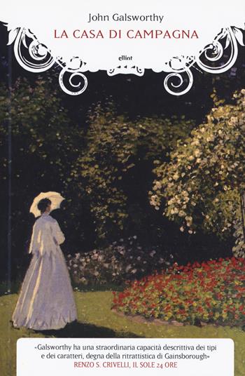 La casa di campagna - John Galsworthy - Libro Elliot 2019, Manubri | Libraccio.it