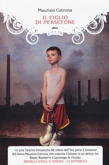 Il figlio di Persefone - Maurizio Cotrona - Libro Elliot 2020, Manubri | Libraccio.it