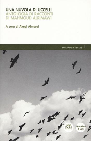 Una nuvola di uccelli - Mahmud Alrimawi - Libro Pacini Editore 2016, Primavere letterarie | Libraccio.it