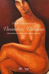 Vivendoci viviamo (from doscus to dafne-from dafne to doscus)