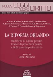 La riforma Orlando. Modifiche al codice penale, codice di procedura penale e ordinamento penitenziario