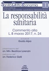 La responsabilità sanitaria. Commento alla L. 8 marzo 2017, n. 24