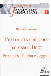 L'azione di simulazione proposta dal terzo. Presupposti, funzione e oggetto