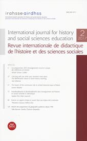 International journal for history and social sciences education-Revue internationale de didactique de l'histoire et des sciences sociales (2017). Vol. 2