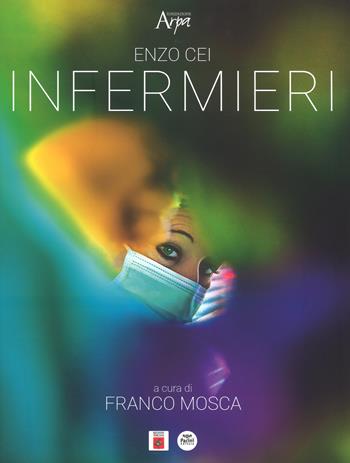 Infermieri-Nurses. Ediz. illustrata - Enzo Cei - Libro Pacini Editore 2018, Immagine | Libraccio.it