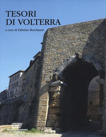 Tesori di Volterra. Ediz. illustrata  - Libro Pacini Editore 2020, Arte | Libraccio.it