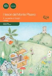 I tesori del monte Pisano. Vol. 2: Le piante e i funghi