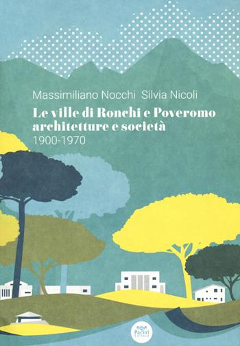 Le ville di Ronchi e Poveromo. Architetture e società 1900-1970. Testo inglese a fronte  - Libro Pacini Editore 2021, Architettura | Libraccio.it