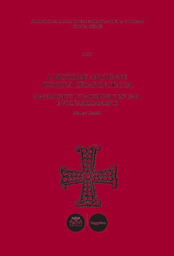 L' histoire ancienne jusqu'à César in Italia. Manoscritti, tradizioni testuali e volgarizzamenti - Matteo Cambi - Libro Pacini Editore 2020, Biblioteca degli studi mediolatini e volgari | Libraccio.it