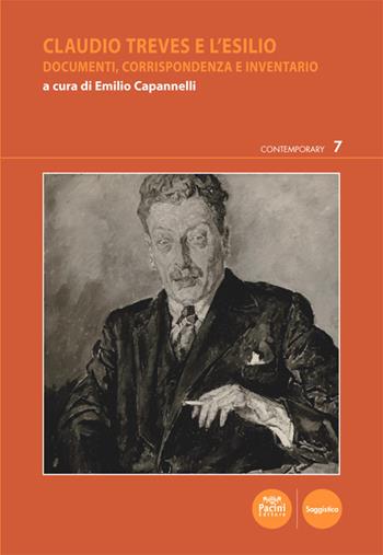 Claudio Treves e l'esilio. Documenti, corrispondenza e inventario  - Libro Pacini Editore 2021, Contemporary | Libraccio.it