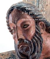 La bellezza e la preghiera. La fede e i suoi luoghi nella Diocesi di San Miniato