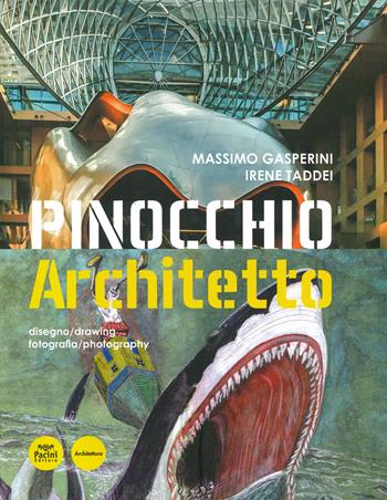 Urbanalogy. Pinocchio architetto. Ediz. a colori - Massimo Gasperini, Irene Taddei - Libro Pacini Editore 2021, Architettura | Libraccio.it