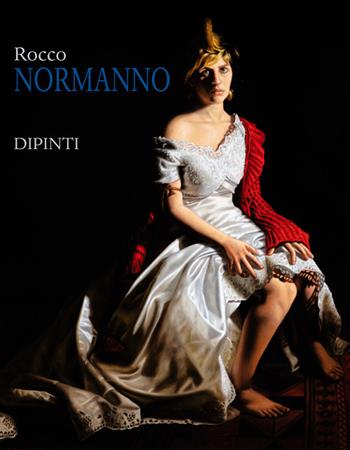 Rocco Normanno. Dipinti. Ediz. a colori  - Libro Pacini Editore 2021, Arte | Libraccio.it