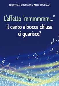 L'effetto «Mmmmmm...». Il Canto A Bocca Chiusa Ci Guarisce?-image