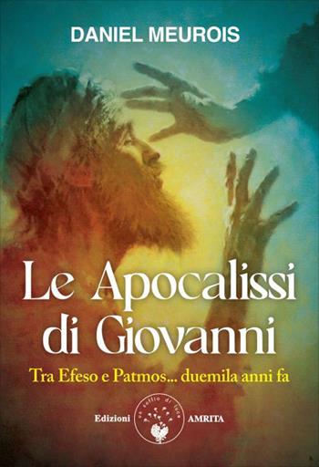 Le apocalissi di Giovanni - Daniel Meurois - Libro Amrita 2026 | Libraccio.it
