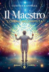 Il maestro. L'opera incompiuta
