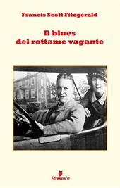 Il blues del Rottame Vagante. Nuova ediz.