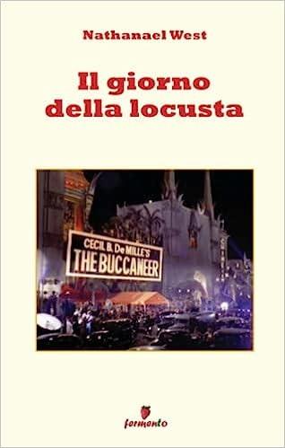 Il giorno della locusta - Nathanael West - Libro Fermento 2023 | Libraccio.it