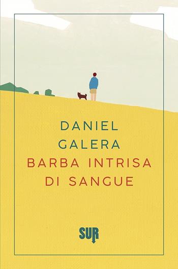 Barba intrisa di sangue - Daniel Galera - Libro Sur 2018, Sur. Nuova serie | Libraccio.it