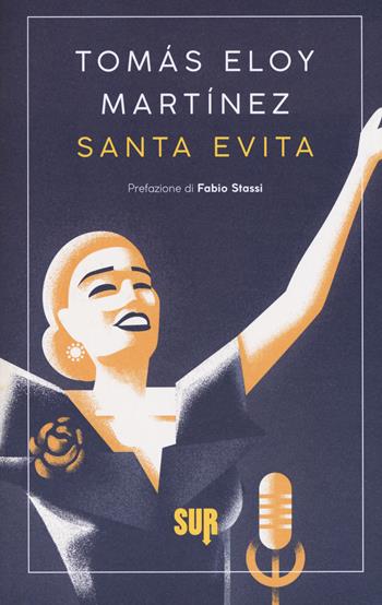 Santa Evita - Tomás Eloy Martínez - Libro Sur 2019, Sur. Nuova serie | Libraccio.it