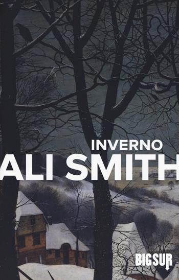 Inverno - Ali Smith - Libro Sur 2019, BigSur | Libraccio.it