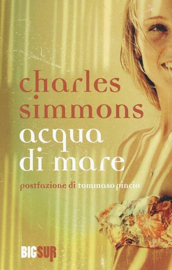 Acqua di mare - Charles Simmons - Libro Sur 2019, BigSur | Libraccio.it
