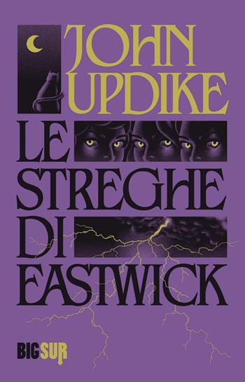 Le streghe di Eastwick - John Updike - Libro Sur 2023, BigSur | Libraccio.it