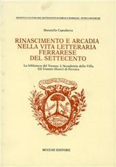 Rinascimento e Arcadia nella vita letteraria ferrarese del Settecento