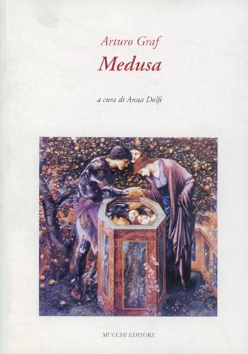 Medusa - Arturo Graf - Libro Mucchi Editore 2013, Il lapazio | Libraccio.it