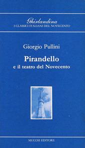 Pirandello e il teatro del Novecento