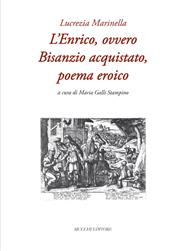 L'Enrico, ovvero Bisanzio acquistato, poema eroico - Lucrezia Marinello - Libro Mucchi Editore 2022, Il lapazio | Libraccio.it
