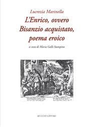 L'Enrico, ovvero Bisanzio acquistato, poema eroico - Lucrezia Marinello - Libro Mucchi Editore 2022, Il lapazio | Libraccio.it