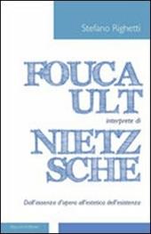 Foucault interprete di Nietzsche. Dall'assenza d'opera all'estetica dell'esistenza