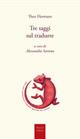 Tre saggi sul tradurre - Theo Hermans - Libro Mucchi Editore 2013, Strumenti | Libraccio.it