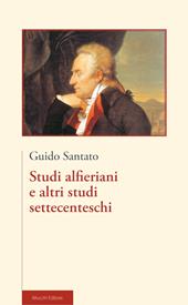 Studi alfieriani e altri studi settecenteschi