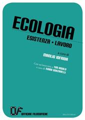 Ecologia esistenza lavoro