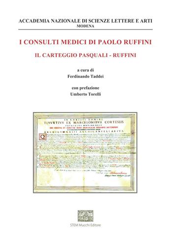 I consulti medici di Paolo Ruffini. Il carteggio Pasquali-Ruffini - Paolo Ruffini - Libro Mucchi Editore 2016 | Libraccio.it