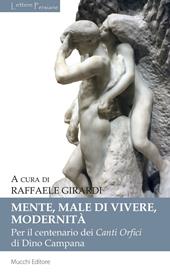 Mente, male di vivere, modernità. Per il centenario dei Canti Orfici di Dino Campana