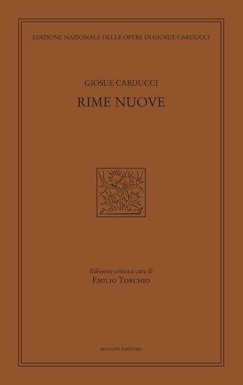 Rime nuove - Giosuè Carducci - Libro Mucchi Editore 2017 | Libraccio.it