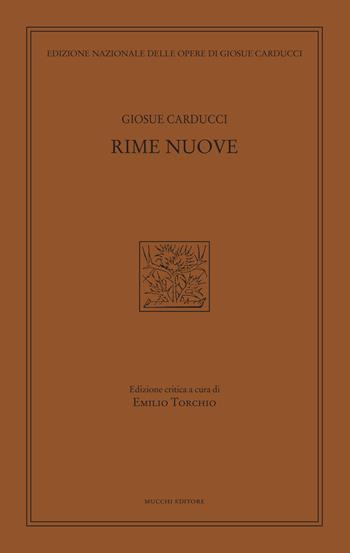 Rime nuove - Giosuè Carducci - Libro Mucchi Editore 2017 | Libraccio.it