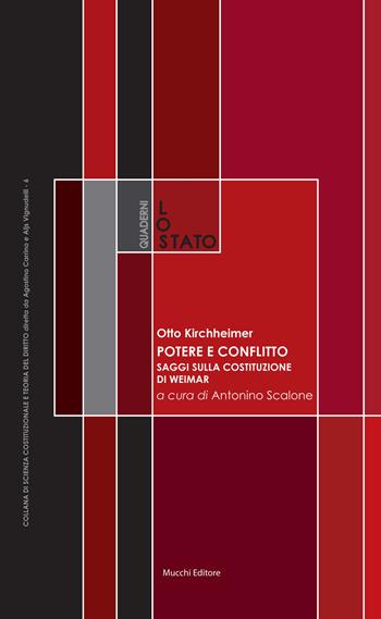 Potere e conflitto. Saggi sulla Costituzione di Weimar - Otto Kirchheimer - Libro Mucchi Editore 2017 | Libraccio.it
