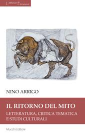 Il ritorno del mito. Letteratura, critica tematica e studi culturali