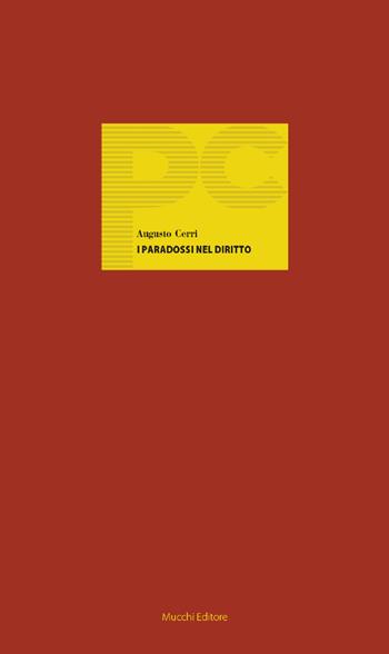 I paradossi del diritto - Augusto Cerri - Libro Mucchi Editore 2019, Piccole conferenze | Libraccio.it