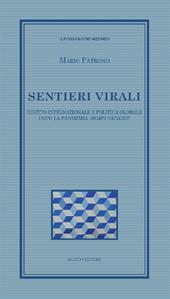 Sentieri virali. Diritto internazionale e politica globale dopo la pandemia: homo sapiens?