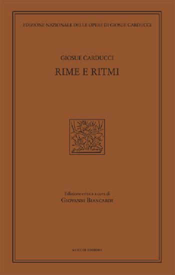 Rime e ritmi - Giosuè Carducci - Libro Mucchi Editore 2022, Ediz. nazion. opere di Giosuè Carducci | Libraccio.it