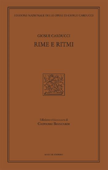 Rime e ritmi - Giosuè Carducci - Libro Mucchi Editore 2022, Ediz. nazion. opere di Giosuè Carducci | Libraccio.it