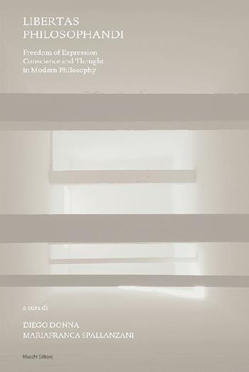 Libertas philosophandi. Freedom of Expression, Conscience and Thought in Modern Philosophy  - Libro Mucchi Editore 2021, Virtuality | Libraccio.it