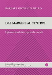 Dal margine al centro? I giovani tra diritto e pratiche sociali