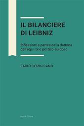 Il bilanciere di Leibniz. Riflessioni a partire dalla dottrina dell'equilibrio politico europeo