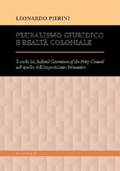 Pluralismo giuridico e realtà coloniale. Il ruolo del Judicial Committee of the Privy Council nel quadro dell'imperialismo britannico